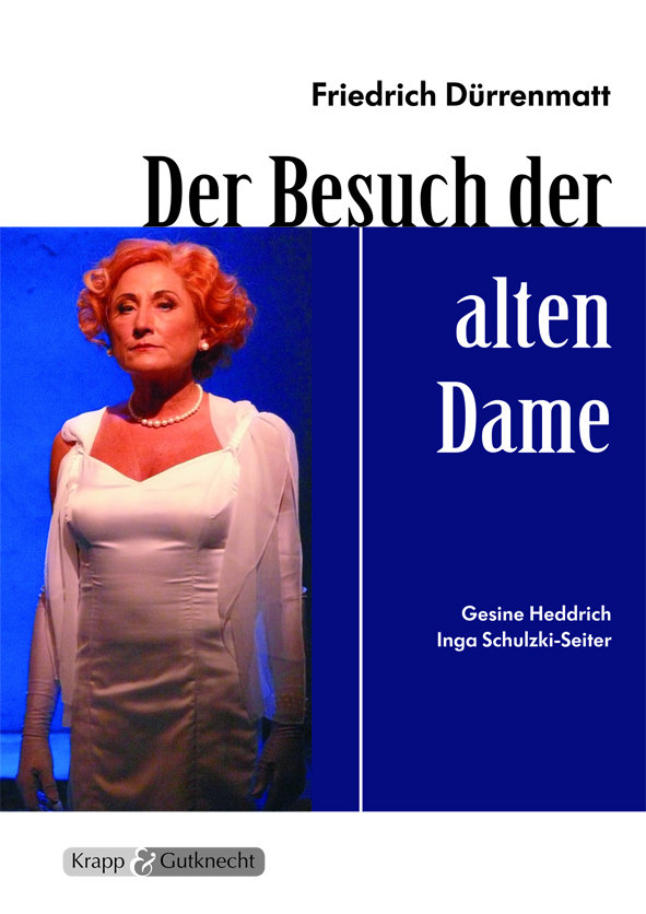 Der Besuch der alten Dame - Friedrich Dürrenmatt - Lehrerheft