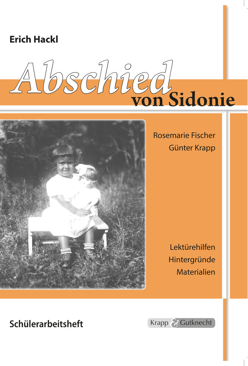 Abschied von Sidonie - Erich Hackl - Schülerarbeitsheft