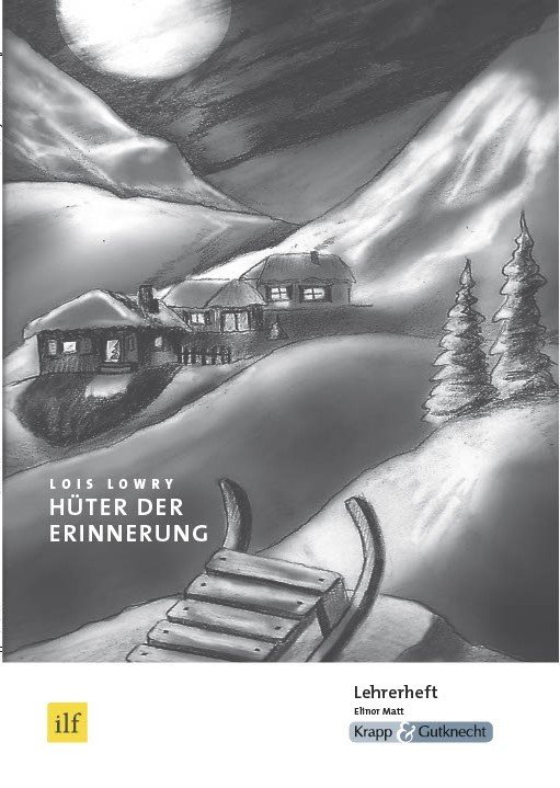 Hüter der Erinnerung - Lois Lowry - Lehrerheft