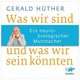 Was wir sind und was wir sein könnten, 4 Audio-CDs