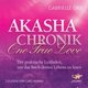 Akasha Chronik - One True Love, 2 Audio-CDs