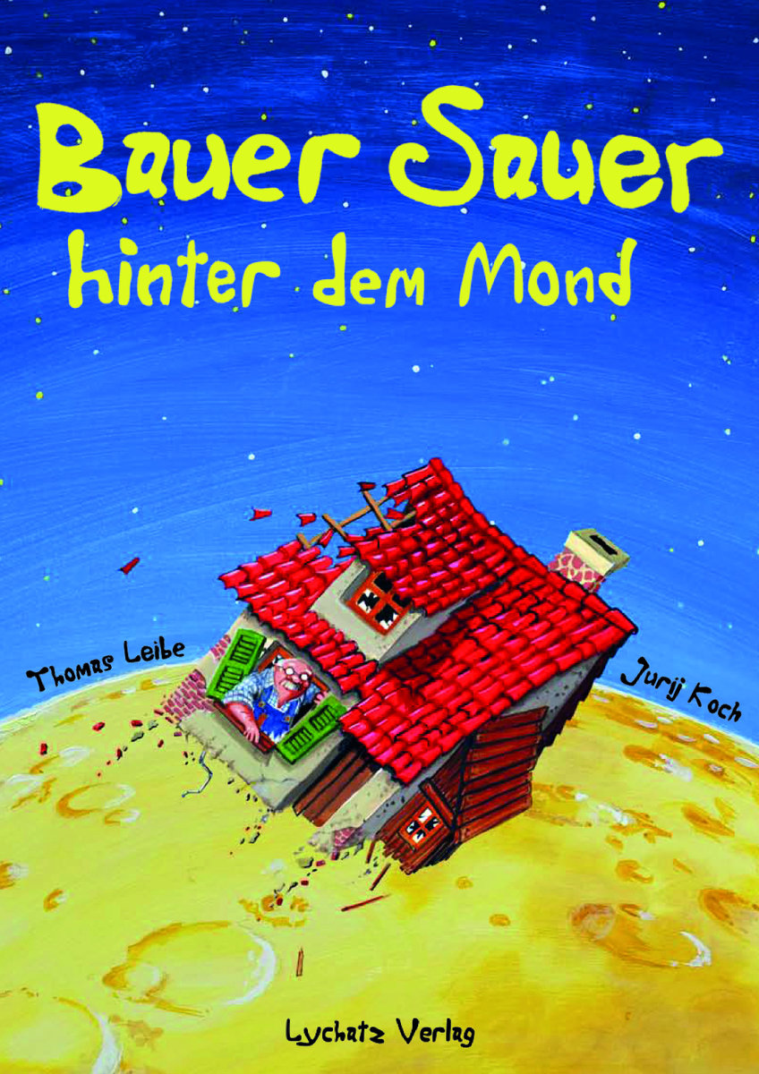 Bauer Sauer hinter dem Mond