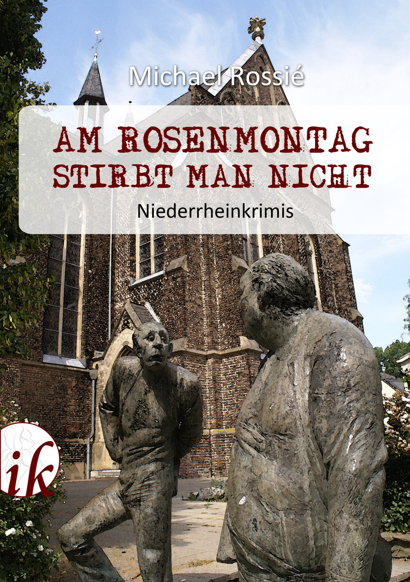 Am Rosenmontag stirbt man nicht