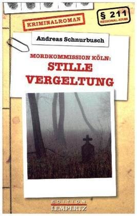 Stille Vergeltung - Mordkommission Köln