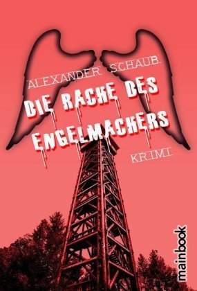 Die Rache des Engelmachers