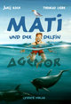 Mati und der Delphin Agenor