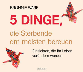 5 Dinge, die Sterbende am meisten bereuen, Audio-CD