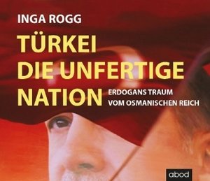 Türkei, die unfertige Nation, 6 Audio-CDs