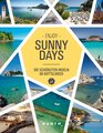 Sunny Days, Die schönsten Inseln im Mittelmeer