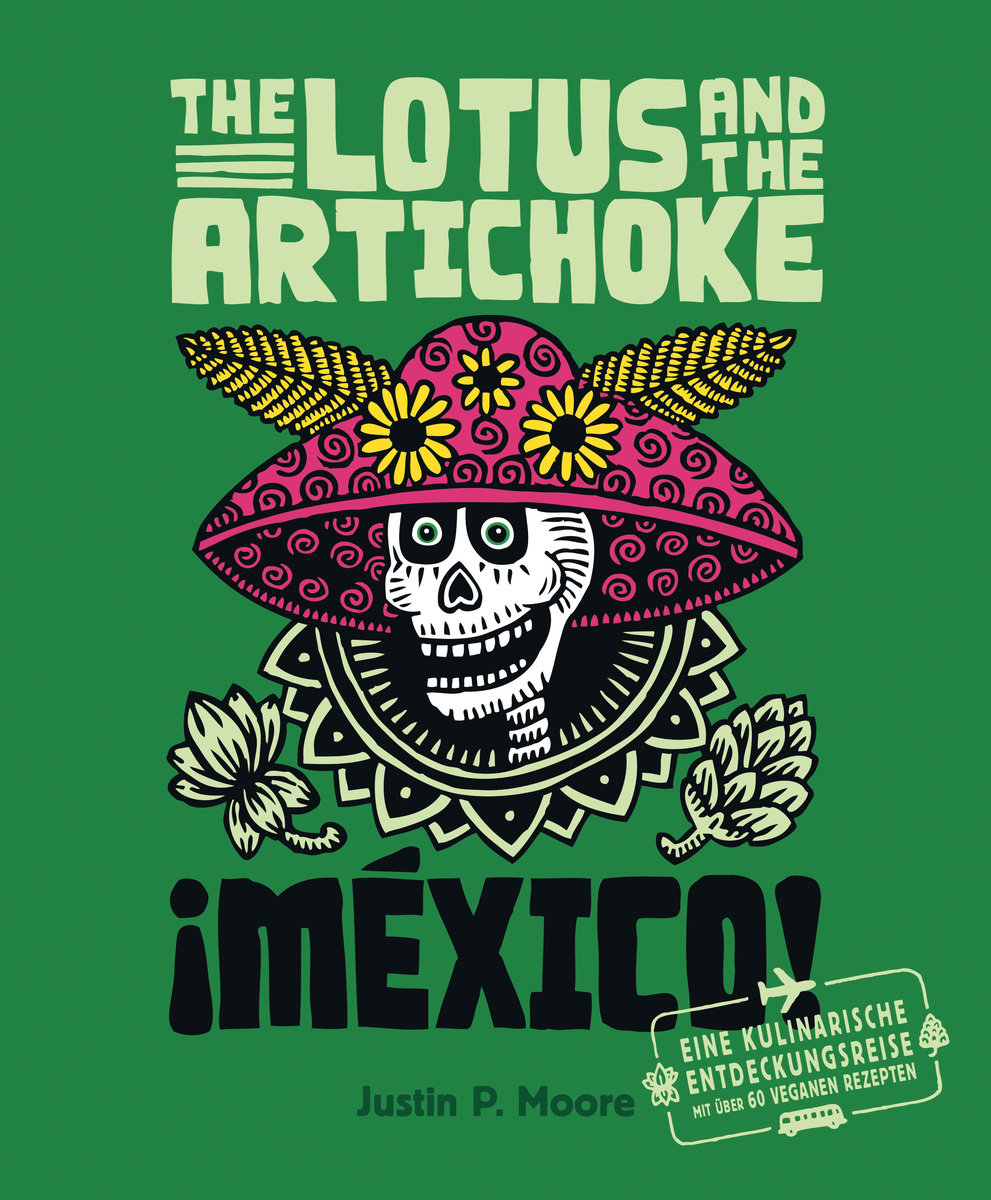 The Lotus and the Artichoke - Mexico!