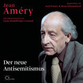 Der neue Antisemitismus, 3 Audio-CD