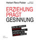 Erziehung prägt Gesinnung, 6 Audio-CD