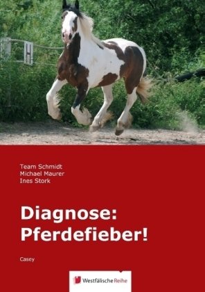 Diagnose: Pferdefieber!