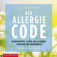 Der Allergie-Code, 2 Audio-CD, 2 MP3