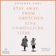 Stay away from Gretchen, 2 Audio-CD, 2 MP3, 2 Audio-CD