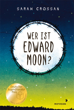 Wer ist Edward Moon? - Gewinner des Deutschen Jugendliteraturpreises 2020