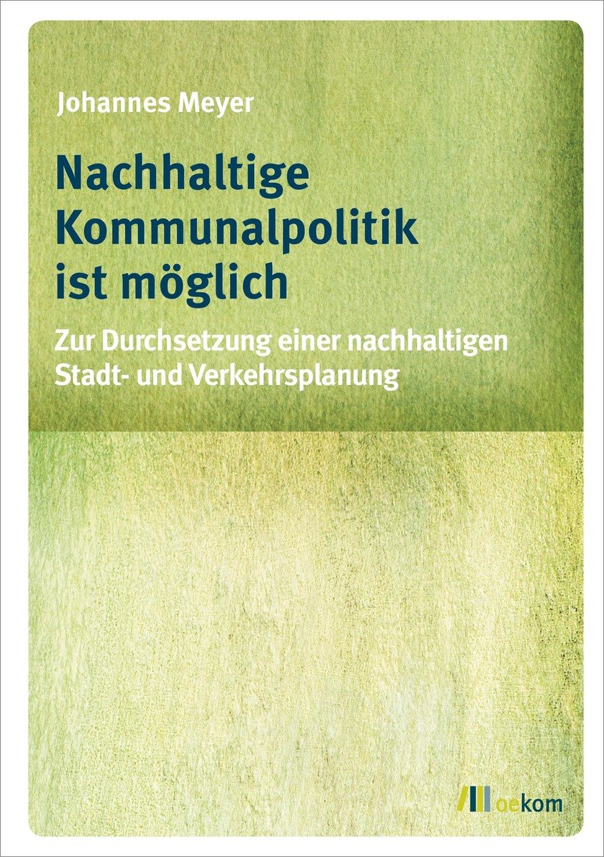 Nachhaltige Kommunalpolitik ist möglich