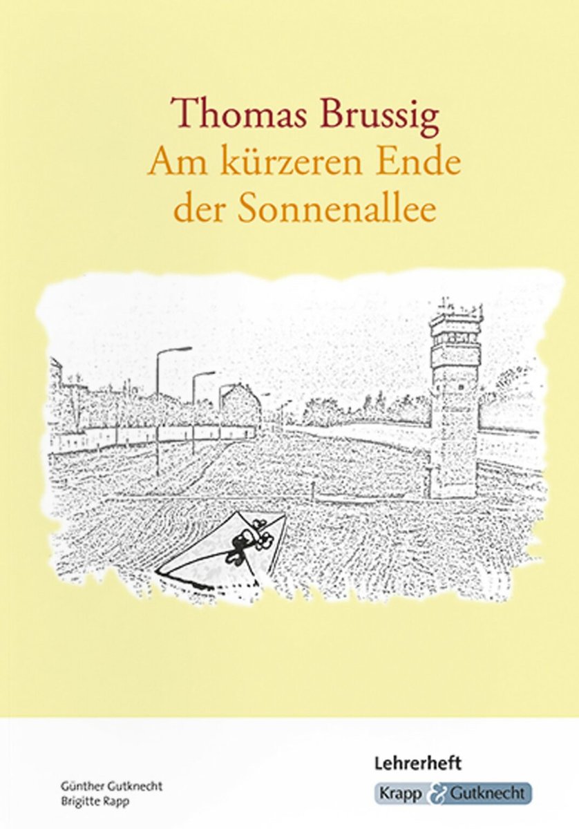 Am kürzeren Ende der Sonnenallee - Thomas Brussig - Lehrerheft