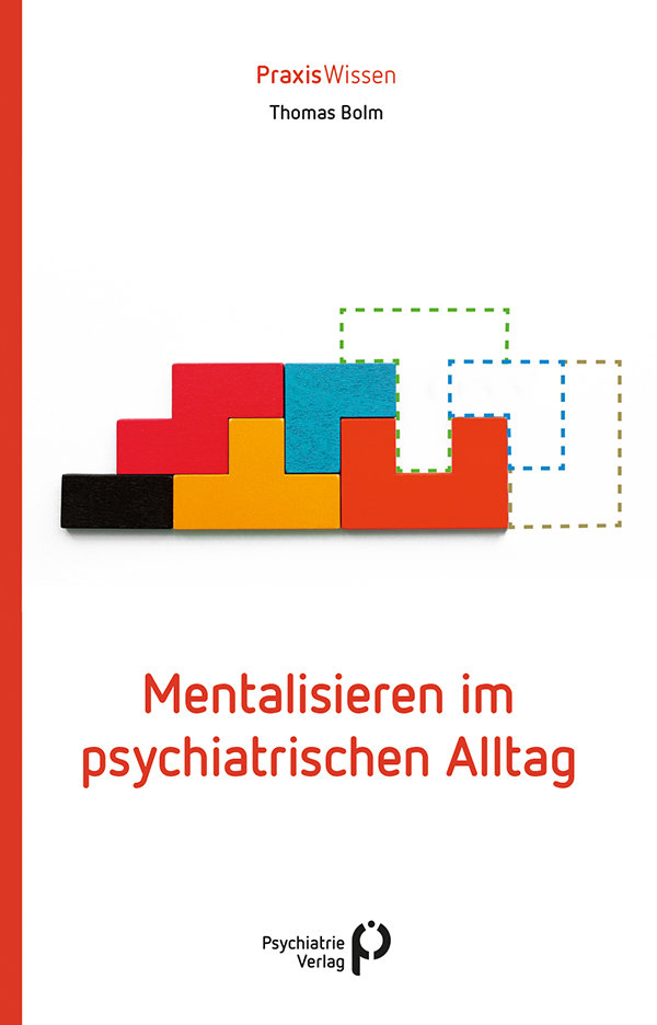 Mentalisieren im psychiatrischen Alltag