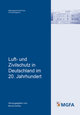 Luft- und Zivilschutz in Deutschland im 20. Jahrhundert