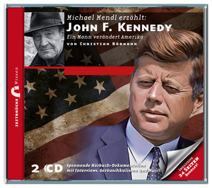 John F. Kennedy - Ein Mann verändert Amerika, 2 Audio-CDs