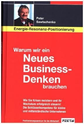 Warum wir ein Neues Business-Denken brauchen