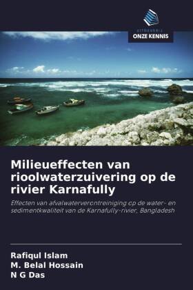 Milieueffecten van rioolwaterzuivering op de rivier Karnafully