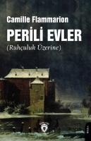 Perili Evler Ruhculuk Üzerine