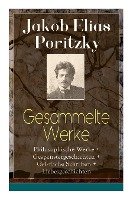 Gesammelte Werke: Philosophische Werke + Gespenstergeschichten + Geistliche Schriften + Liebesgeschichten: Imago mundi + Geist und Schic