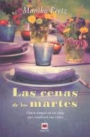 Las Cenas de los Martes = The Dinners of Tuesdays