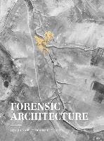 Forensic architecture : hacia una estética investigativa