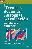 Técnicas docentes y sistemas de evaluación en educación superior