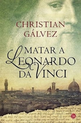 Matar a Leonardo da Vinci