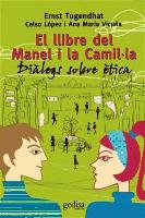 El llibre del manel i la camil·la : diàlegs sobre ètica