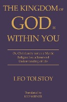 The Kingdom of God Is Within You | Leo Tolstoy