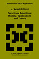 Functional Equations: History, Applications and Theory