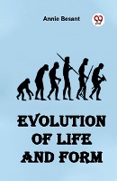 Evolution of Life and Form