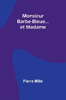 Monsieur Barbe-Bleue... et Madame