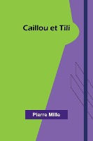 Caillou et Tili