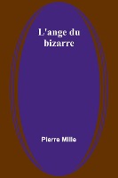 L'ange du bizarre