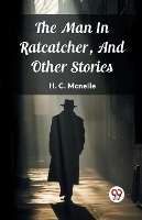 The Man In Ratcatcher, And Other Stories