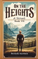 On the Heights A Novel Book VII