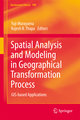 Spatial Analysis and Modeling in Geographical Transformation Process