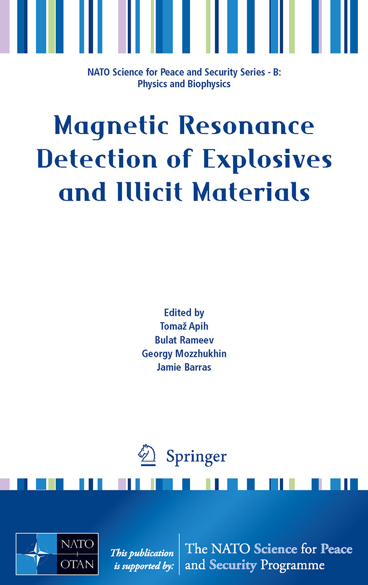 Magnetic Resonance Detection of Explosives and Illicit Materials