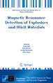 Magnetic Resonance Detection of Explosives and Illicit Materials