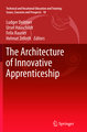 The Architecture of Innovative Apprenticeship