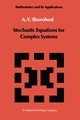 Stochastic Equations for Complex Systems