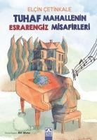 Tuhaf Mahallenin Esrarengiz Misafirleri