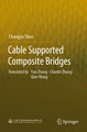 Cable Supported Composite Bridges