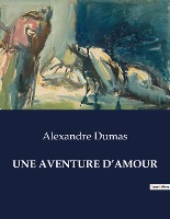 UNE AVENTURE D¿AMOUR